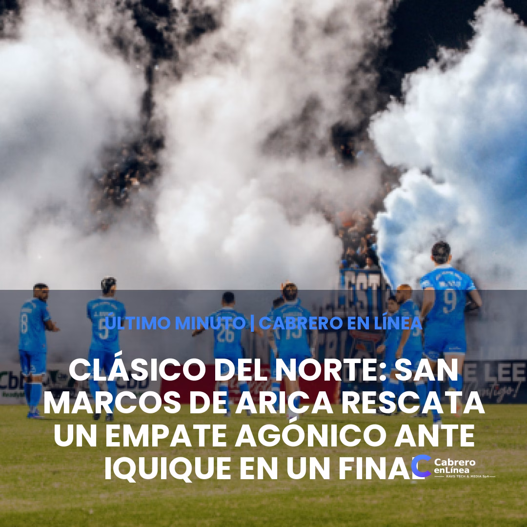 Clásico del Norte: San Marcos de Arica rescata un empate agónico ante Iquique en un final polémico